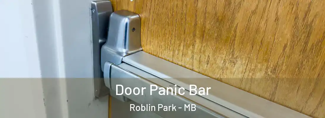  Door Panic Bar Roblin Park - MB