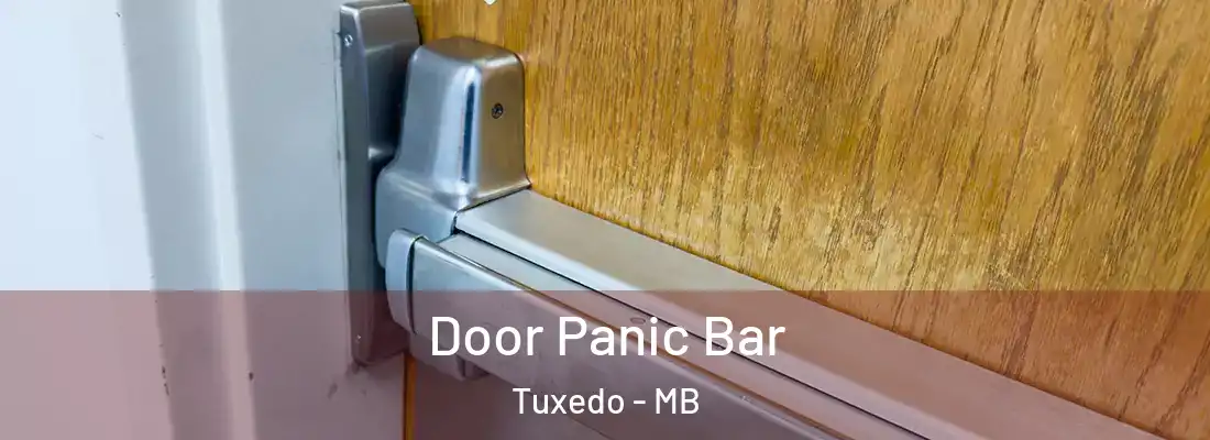  Door Panic Bar Tuxedo - MB