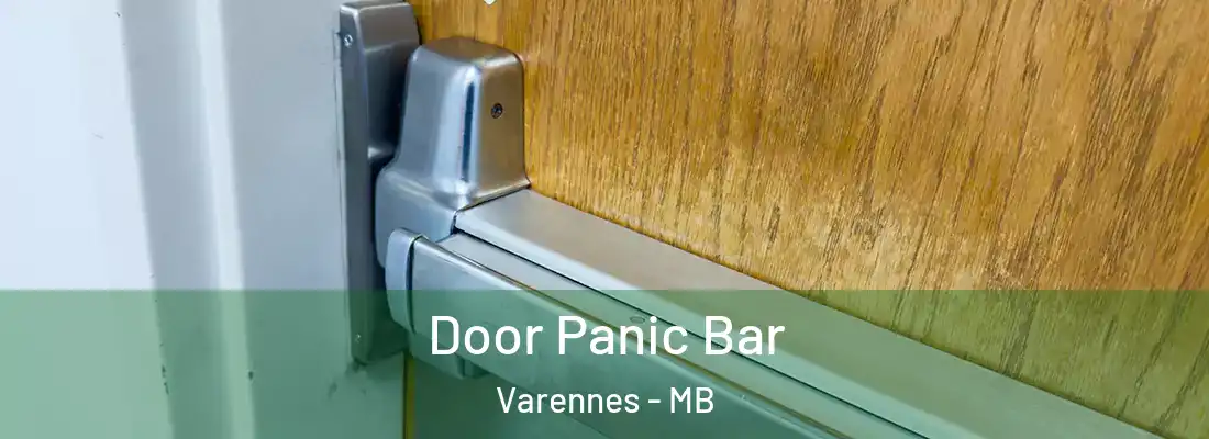  Door Panic Bar Varennes - MB