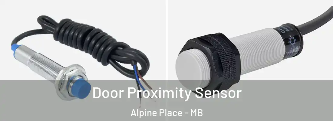  Door Proximity Sensor Alpine Place - MB
