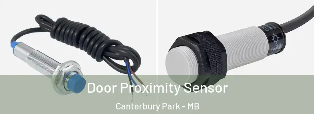  Door Proximity Sensor Canterbury Park - MB