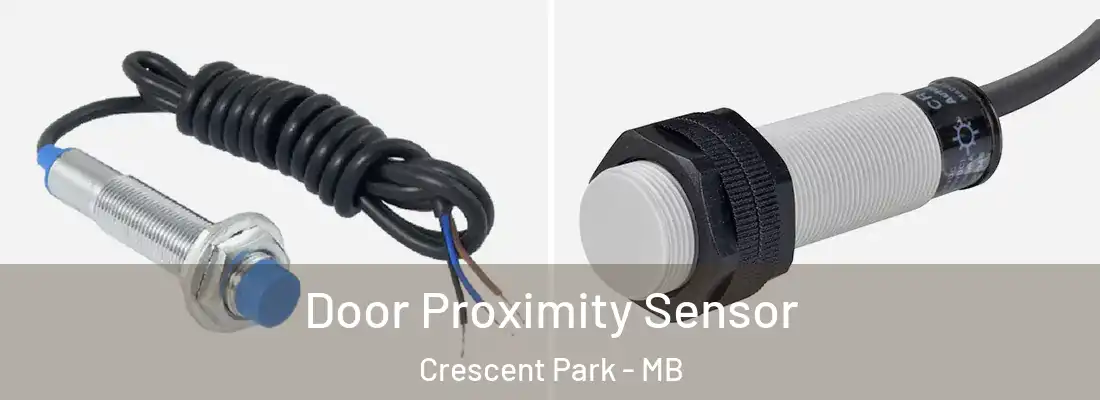  Door Proximity Sensor Crescent Park - MB
