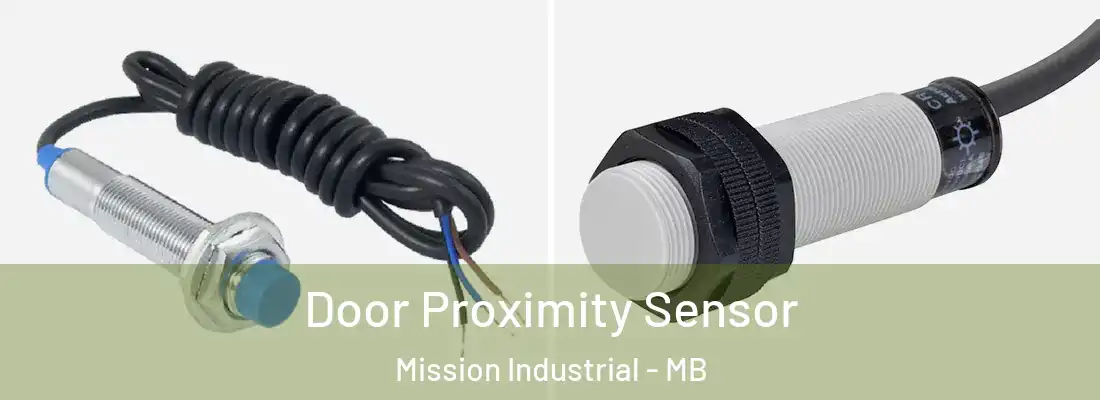  Door Proximity Sensor Mission Industrial - MB