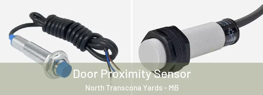  Door Proximity Sensor North Transcona Yards - MB