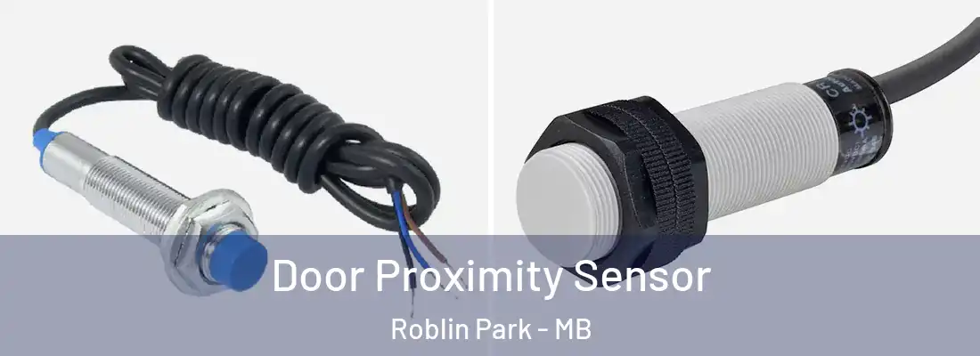  Door Proximity Sensor Roblin Park - MB