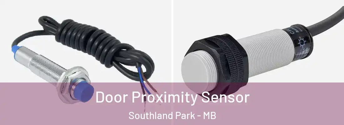  Door Proximity Sensor Southland Park - MB
