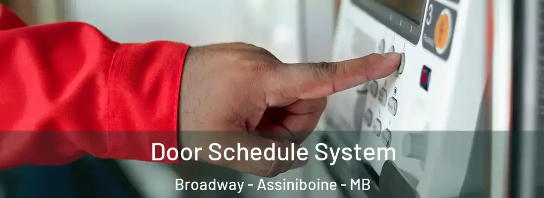  Door Schedule System Broadway - Assiniboine - MB