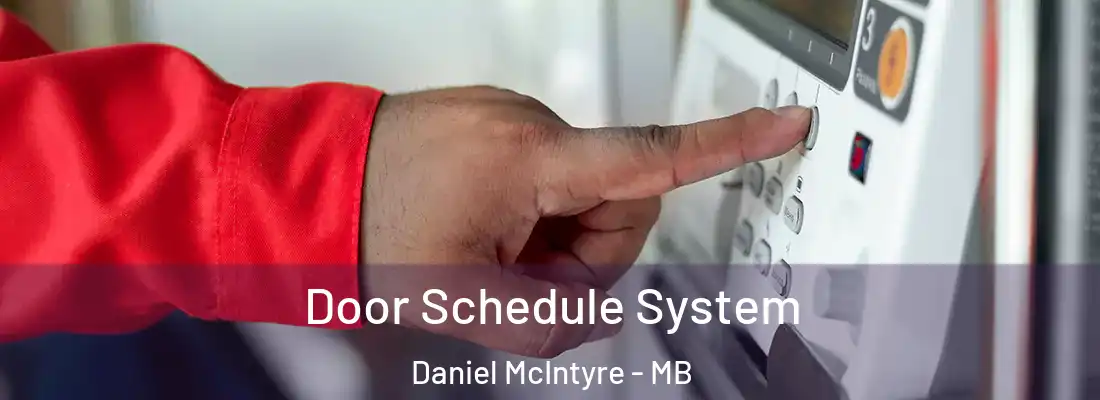  Door Schedule System Daniel McIntyre - MB