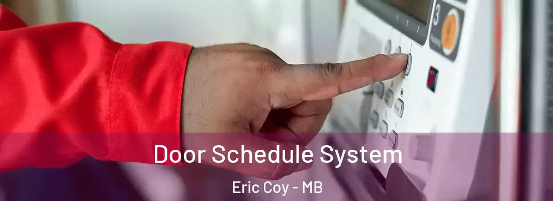  Door Schedule System Eric Coy - MB