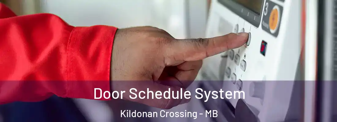  Door Schedule System Kildonan Crossing - MB