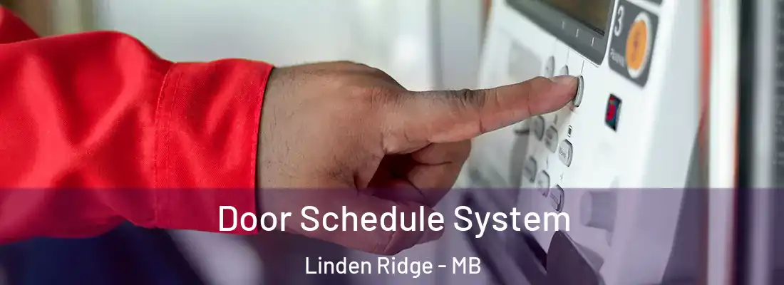  Door Schedule System Linden Ridge - MB