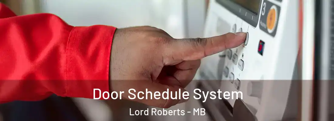  Door Schedule System Lord Roberts - MB