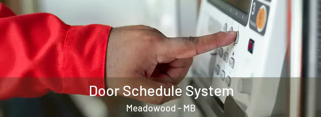  Door Schedule System Meadowood - MB