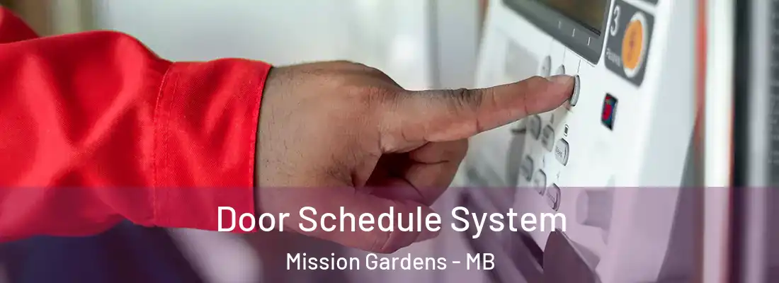  Door Schedule System Mission Gardens - MB