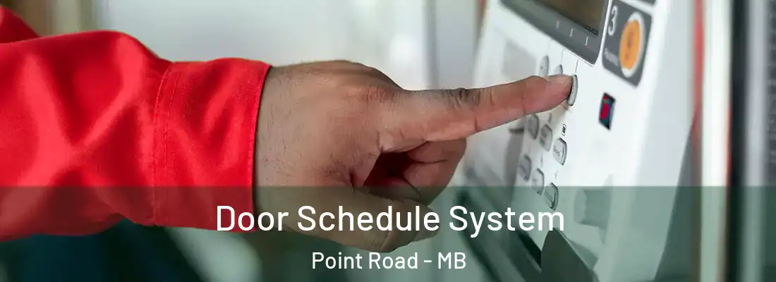  Door Schedule System Point Road - MB