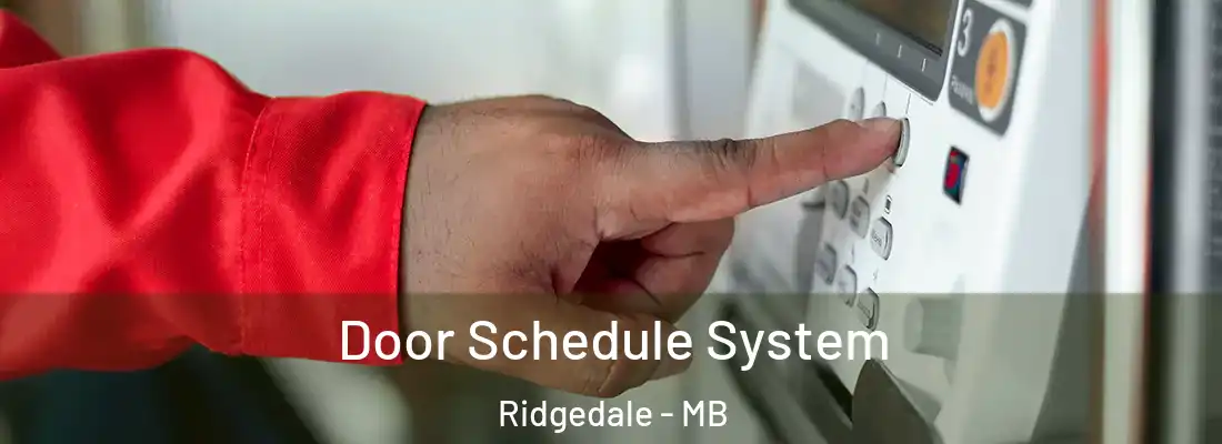  Door Schedule System Ridgedale - MB