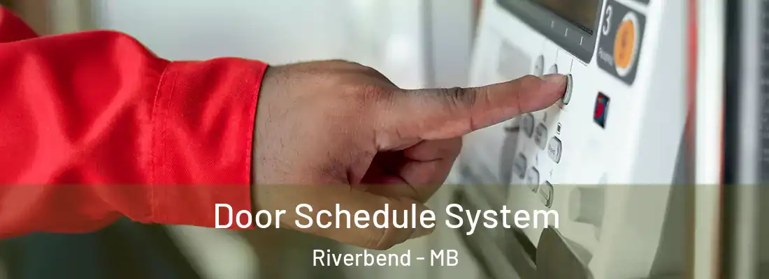  Door Schedule System Riverbend - MB
