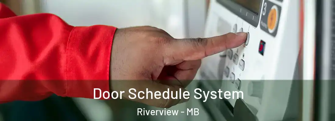  Door Schedule System Riverview - MB