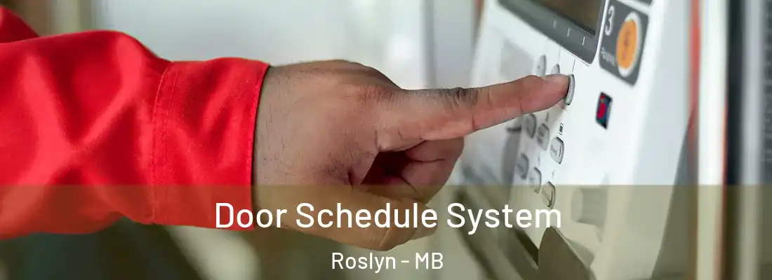  Door Schedule System Roslyn - MB