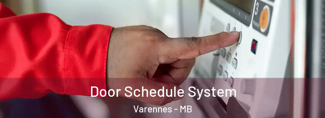  Door Schedule System Varennes - MB