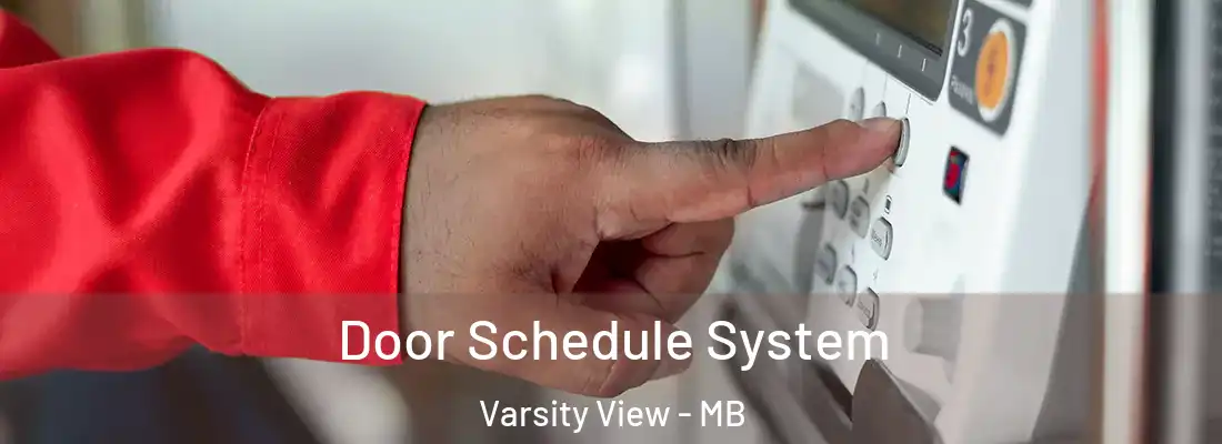  Door Schedule System Varsity View - MB