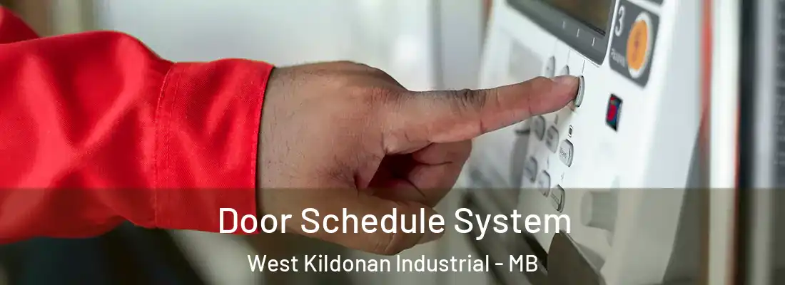  Door Schedule System West Kildonan Industrial - MB
