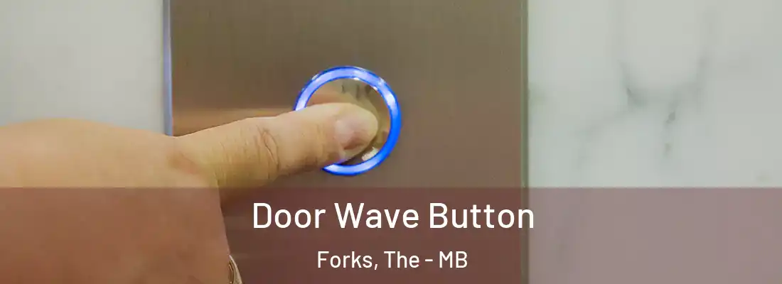  Door Wave Button Forks, The - MB