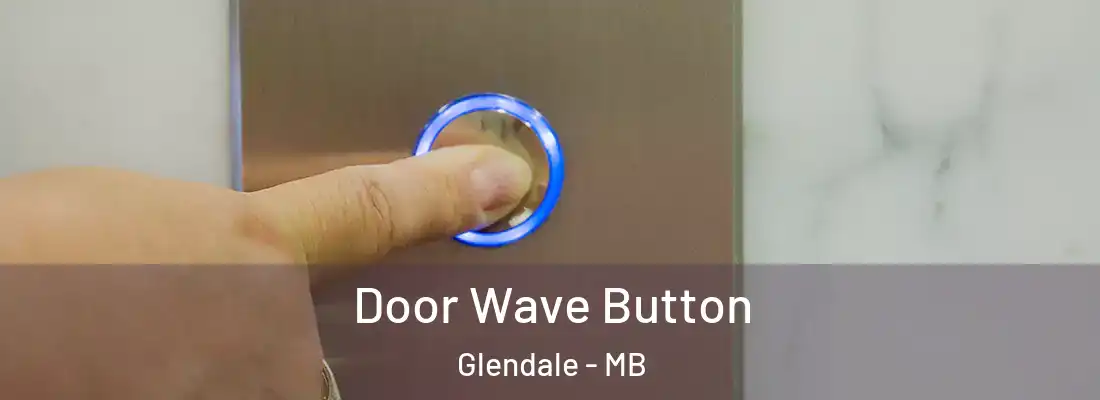  Door Wave Button Glendale - MB