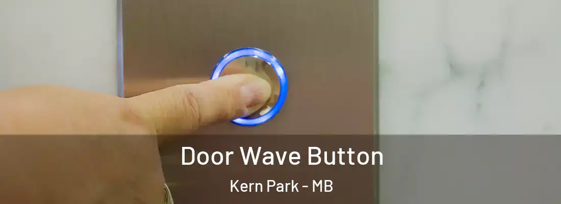  Door Wave Button Kern Park - MB
