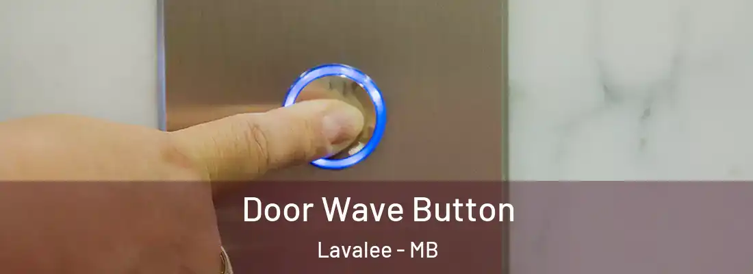  Door Wave Button Lavalee - MB