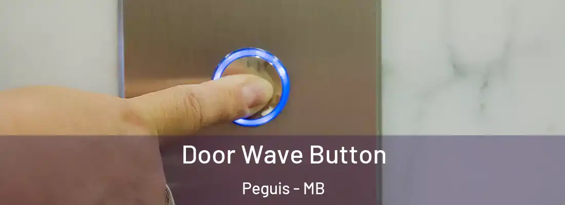  Door Wave Button Peguis - MB