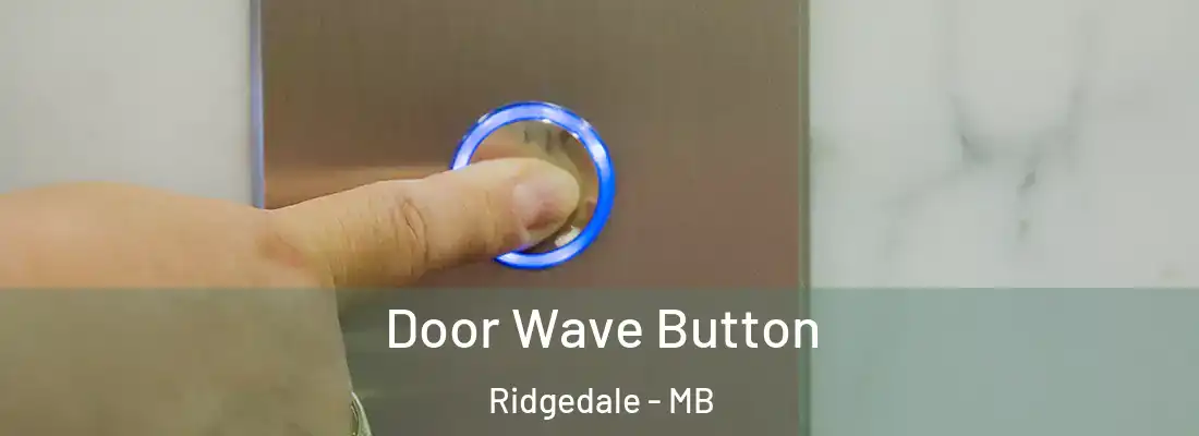  Door Wave Button Ridgedale - MB