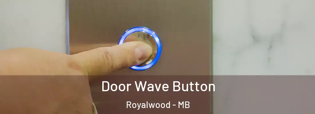  Door Wave Button Royalwood - MB