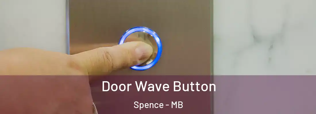  Door Wave Button Spence - MB
