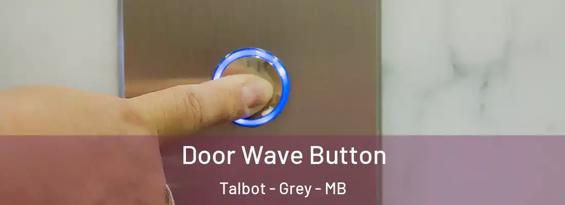  Door Wave Button Talbot - Grey - MB
