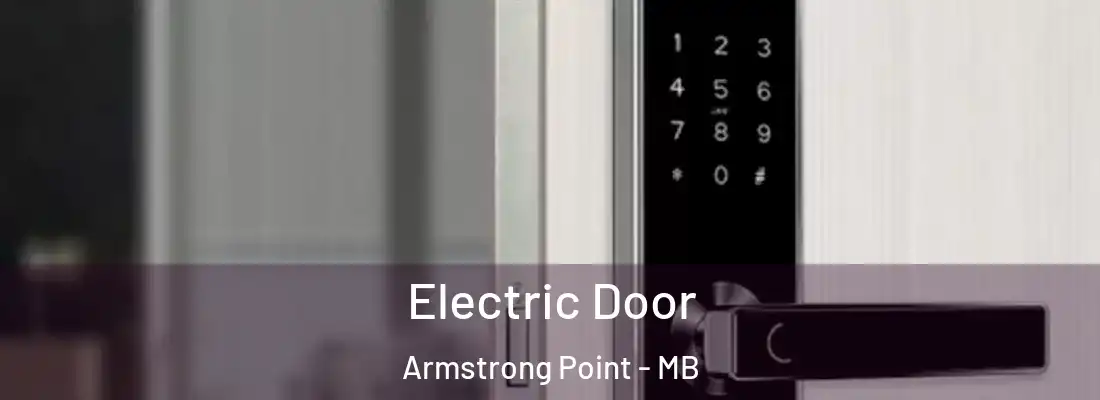  Electric Door Armstrong Point - MB