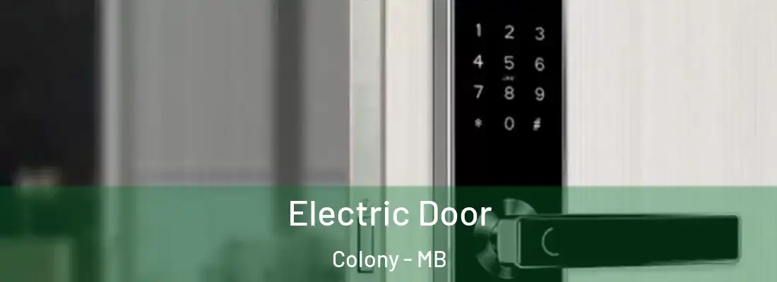  Electric Door Colony - MB