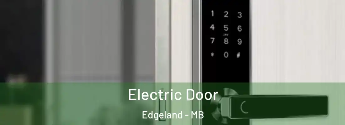  Electric Door Edgeland - MB