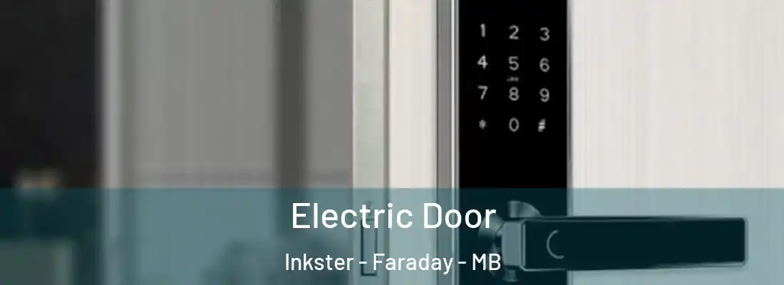  Electric Door Inkster - Faraday - MB