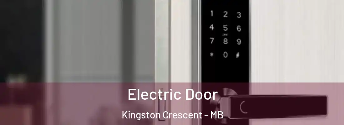  Electric Door Kingston Crescent - MB