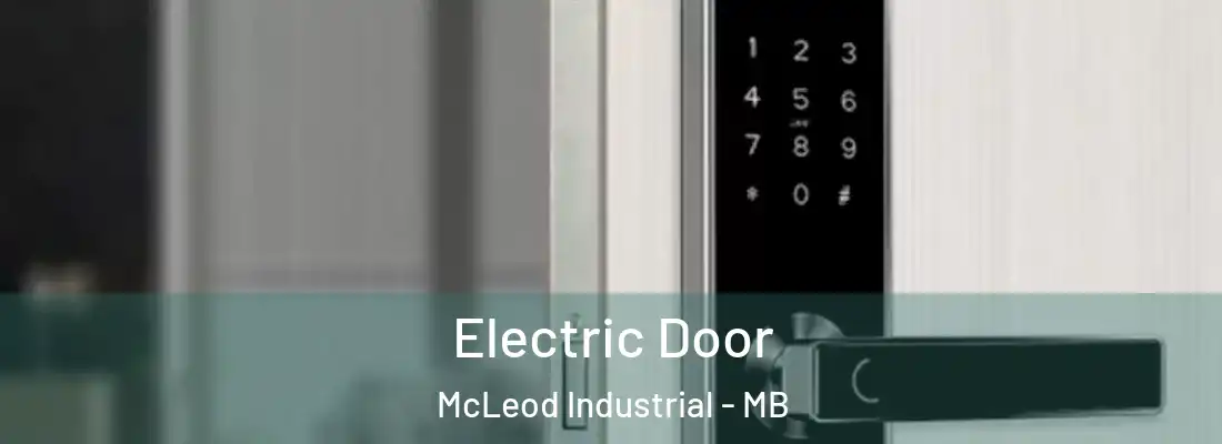  Electric Door McLeod Industrial - MB