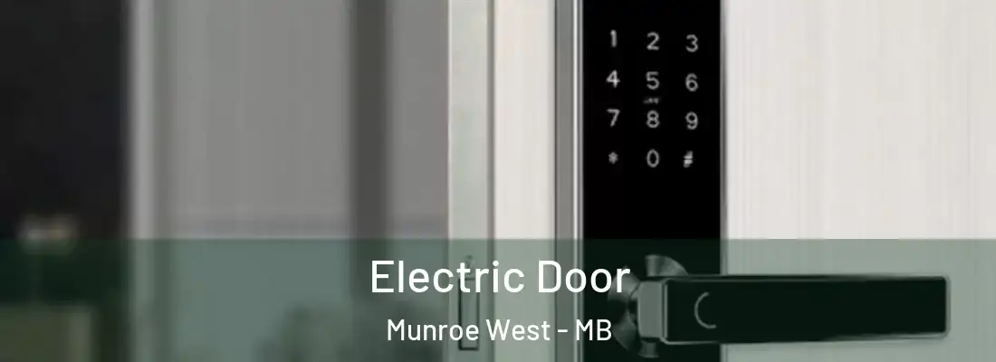 Electric Door Munroe West - MB