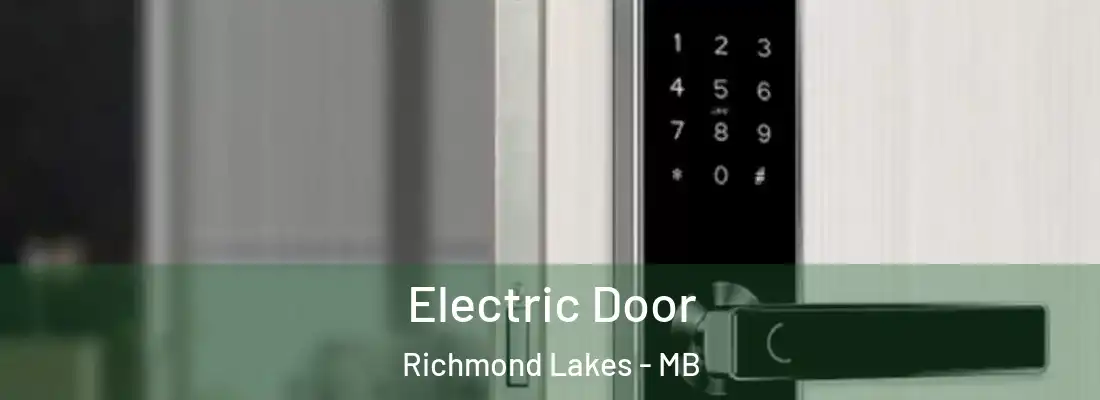  Electric Door Richmond Lakes - MB