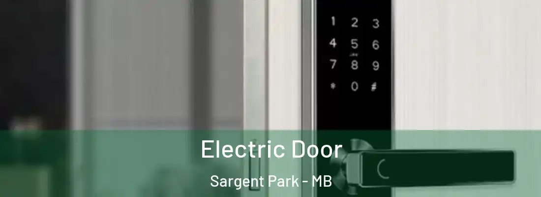  Electric Door Sargent Park - MB