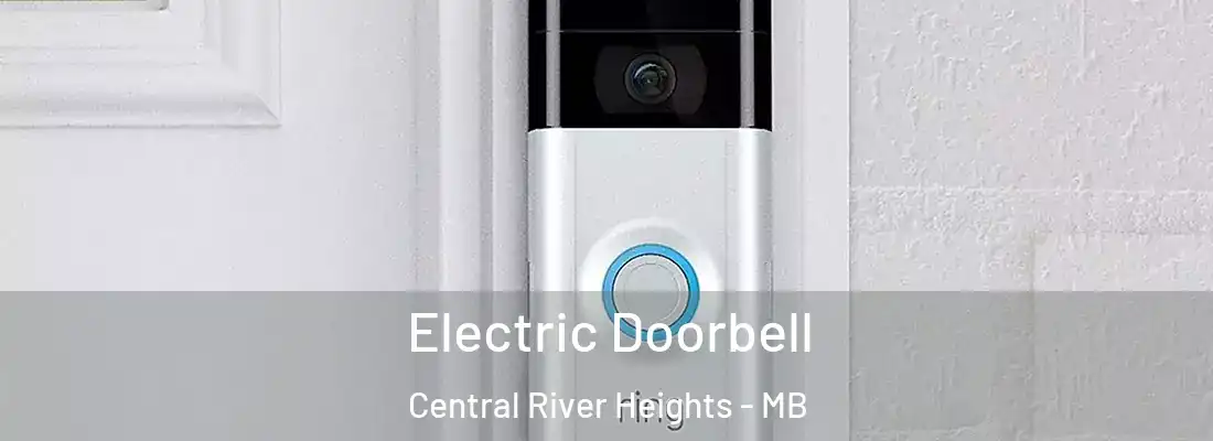  Electric Doorbell Central River Heights - MB