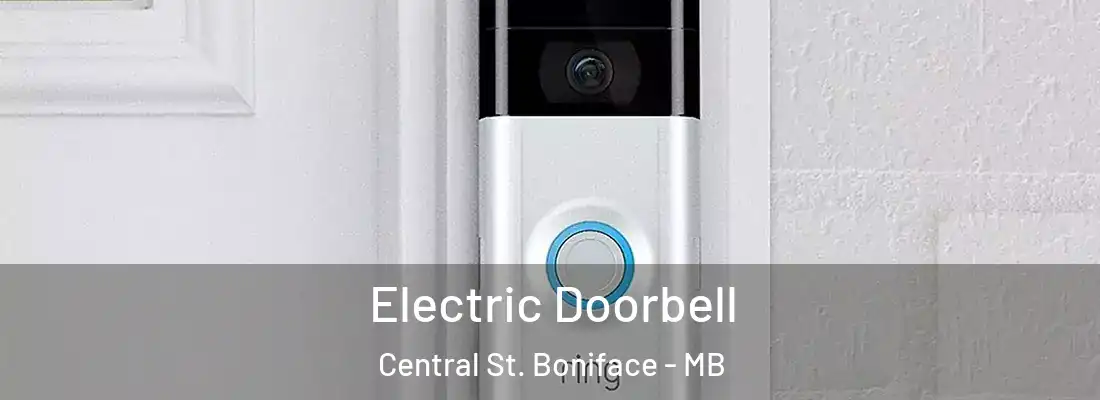  Electric Doorbell Central St. Boniface - MB