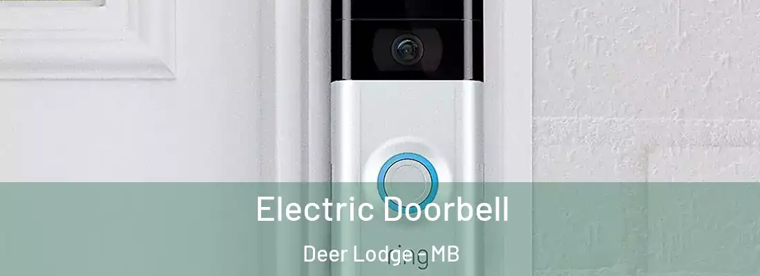  Electric Doorbell Deer Lodge - MB