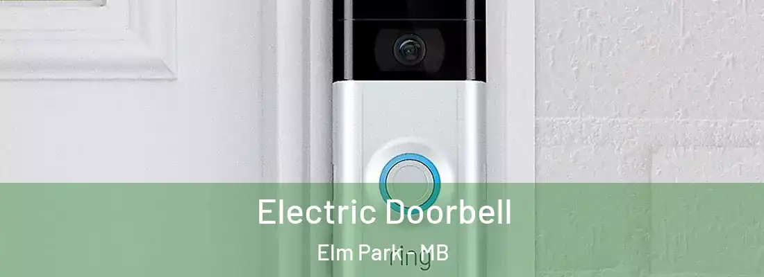  Electric Doorbell Elm Park - MB