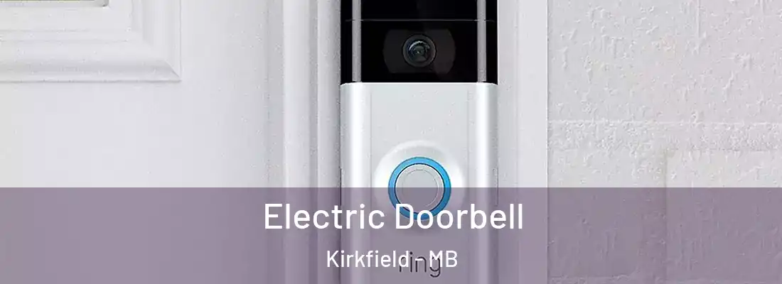  Electric Doorbell Kirkfield - MB