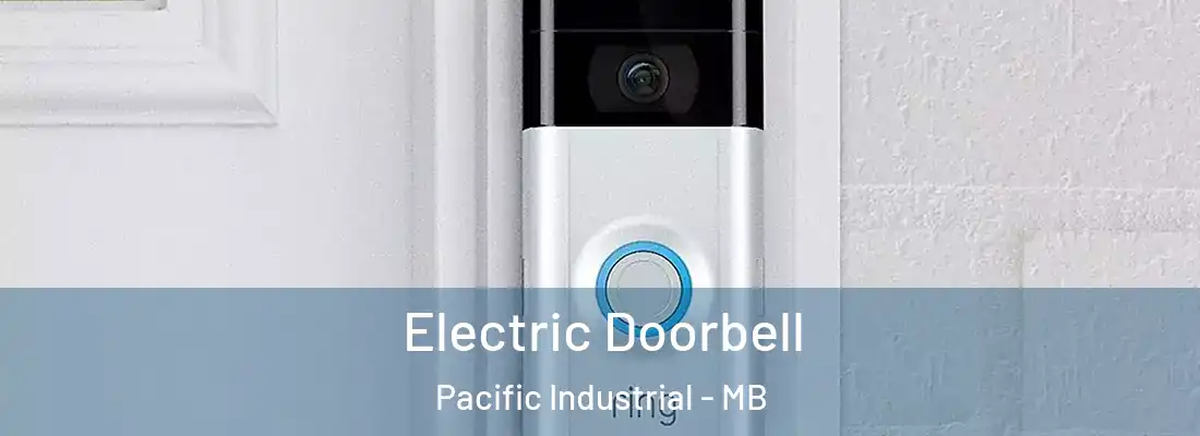  Electric Doorbell Pacific Industrial - MB
